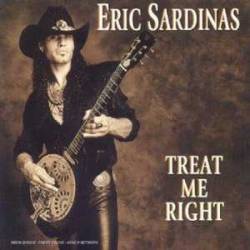 Eric Sardinas : Treat Me Right